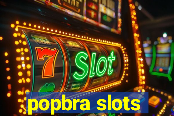 popbra slots